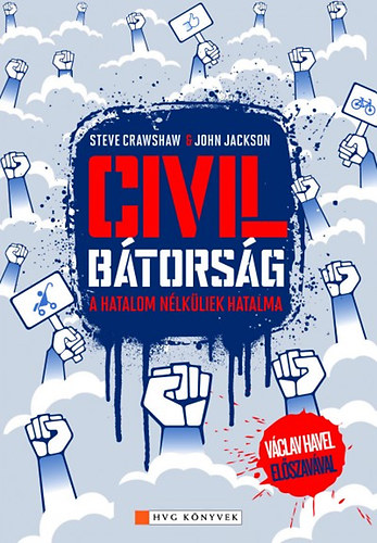 John Jackson, Steve Crawshaw: Civil bátorság - A hatalom nélküliek hatalma