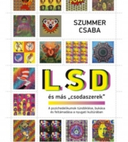 Szummer Csaba: LSD és más 
