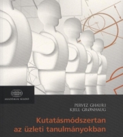 Kjell Gronhaug , Pervez Ghauri: Kutatásmódszertan az üzleti tanulmányokban