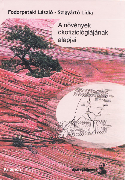 Fodorpataki László - Szigyártó Lídia: A növények ökofiziológiájának alapjai