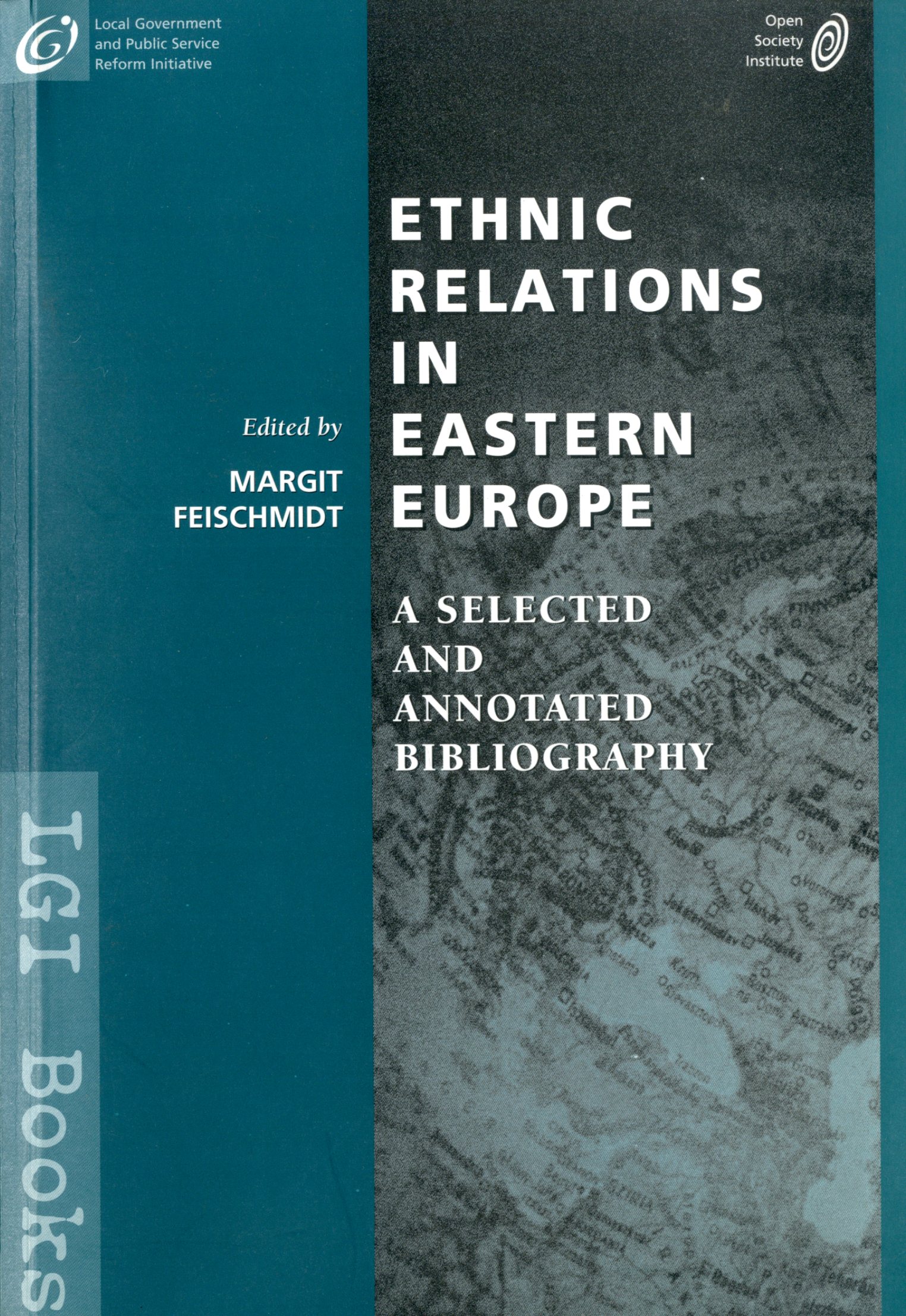 Feischmidt, Margit (szerk): Ethnic Relations in Eastern Europe. Selected and annotated bibliography.