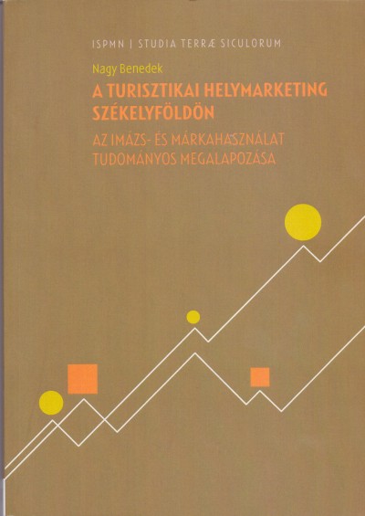 Nagy Benedek: A turisztikai helymarketing Székelyföldön