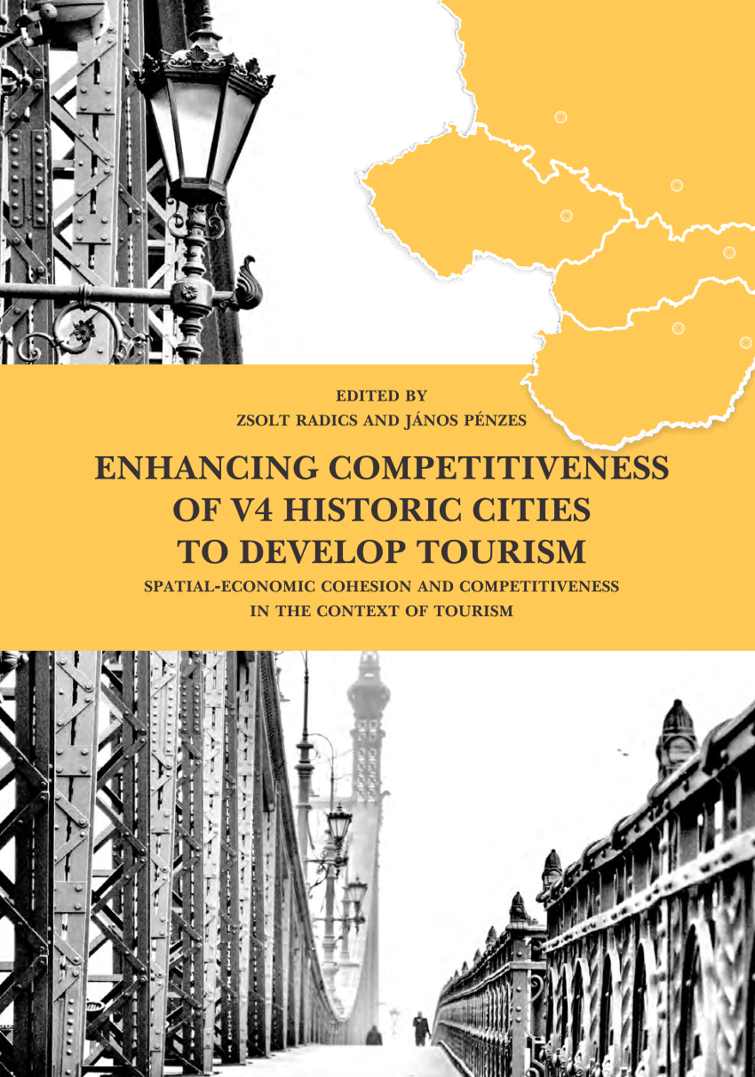 Radics Zsolt - Pénzes János (szerk) Enhancing competitiveness of V4 historic cities to develop tourism