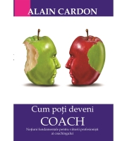 Alain Cardon: Cum poti deveni Coach