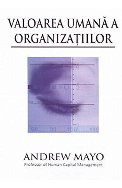 Andrew Mayo: Valoarea umană a organizațiilor